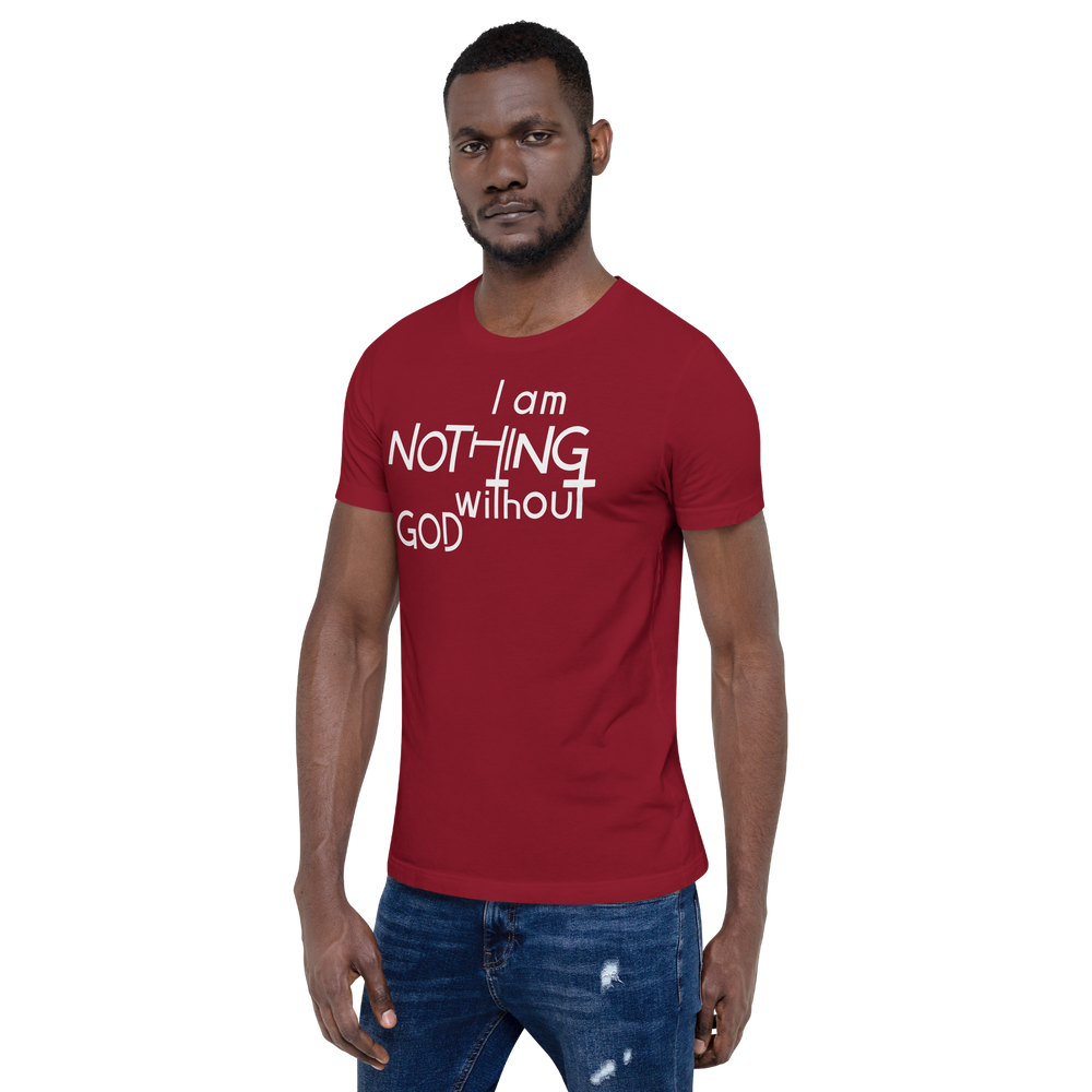 I Am Nothing Without God Shirt - The Ankor