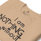 I Am Nothing Without God Shirt - The Ankor