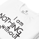 I Am Nothing Without God Shirt - The Ankor